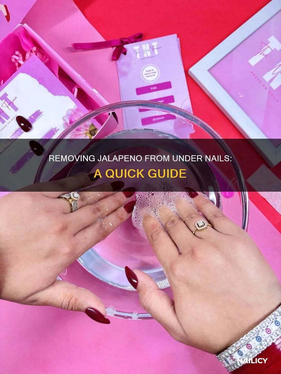 how to remove jalapeno from under nails