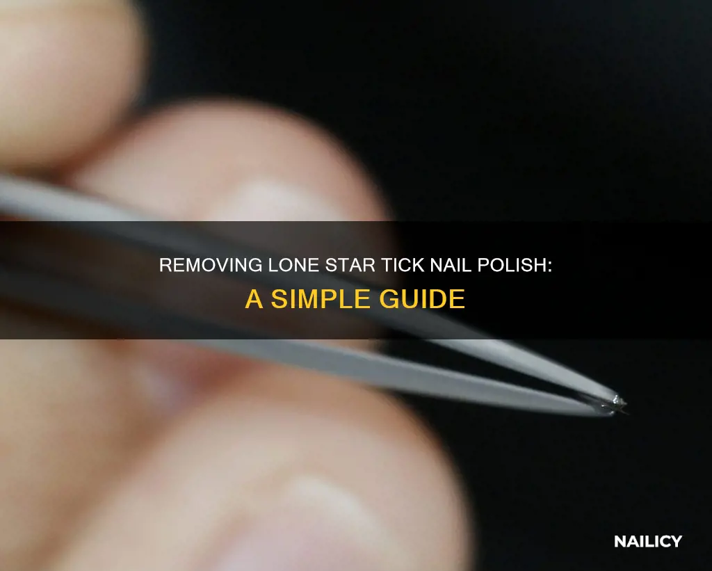 how to remove lone star tick nail polish