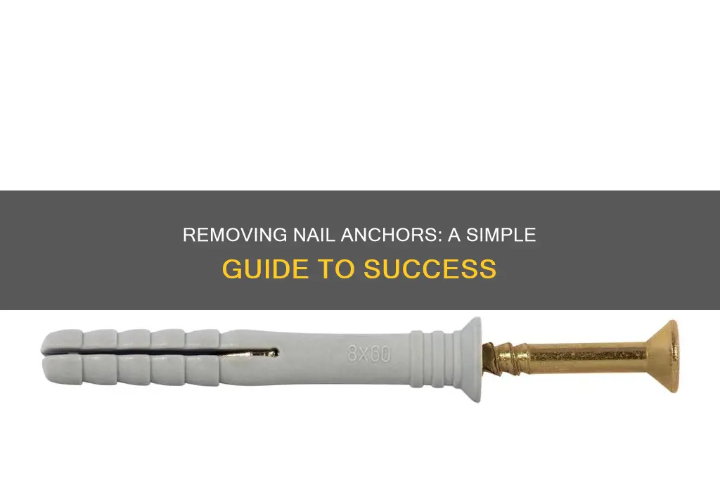 how to remove nail anchor