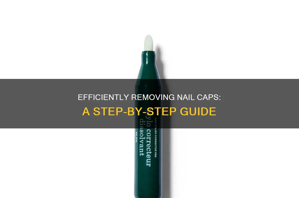 how to remove nail caps