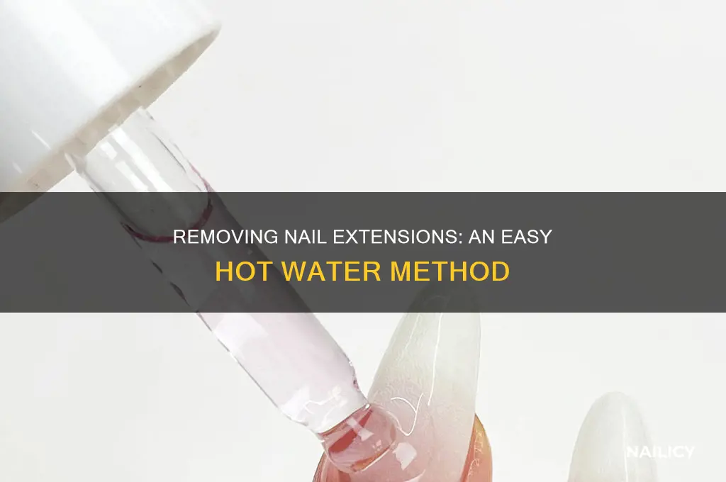 how to remove nail extensions with hot water