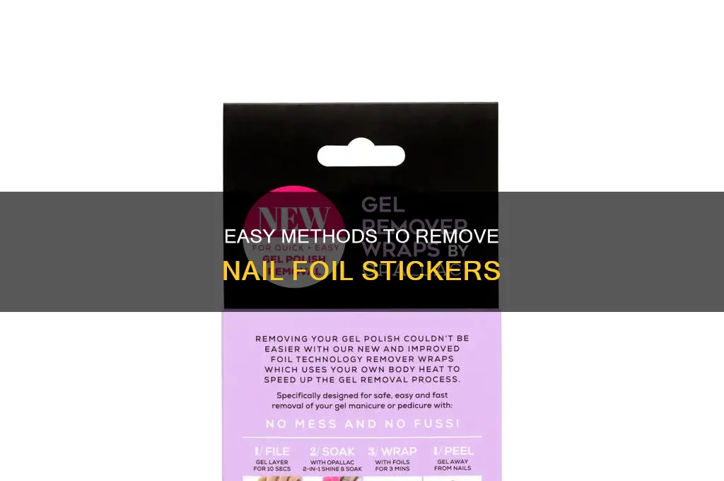 how to remove nail foil stickers