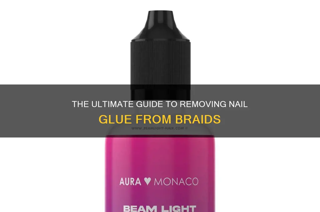 how to remove nail glue from braids
