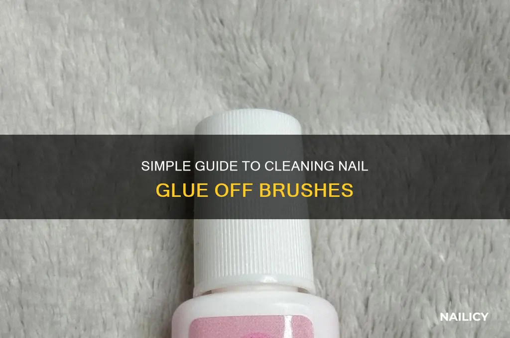 how to remove nail glue from brush