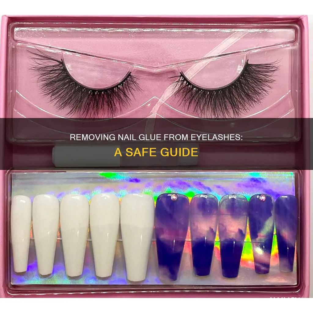 how to remove nail glue from eyelashes