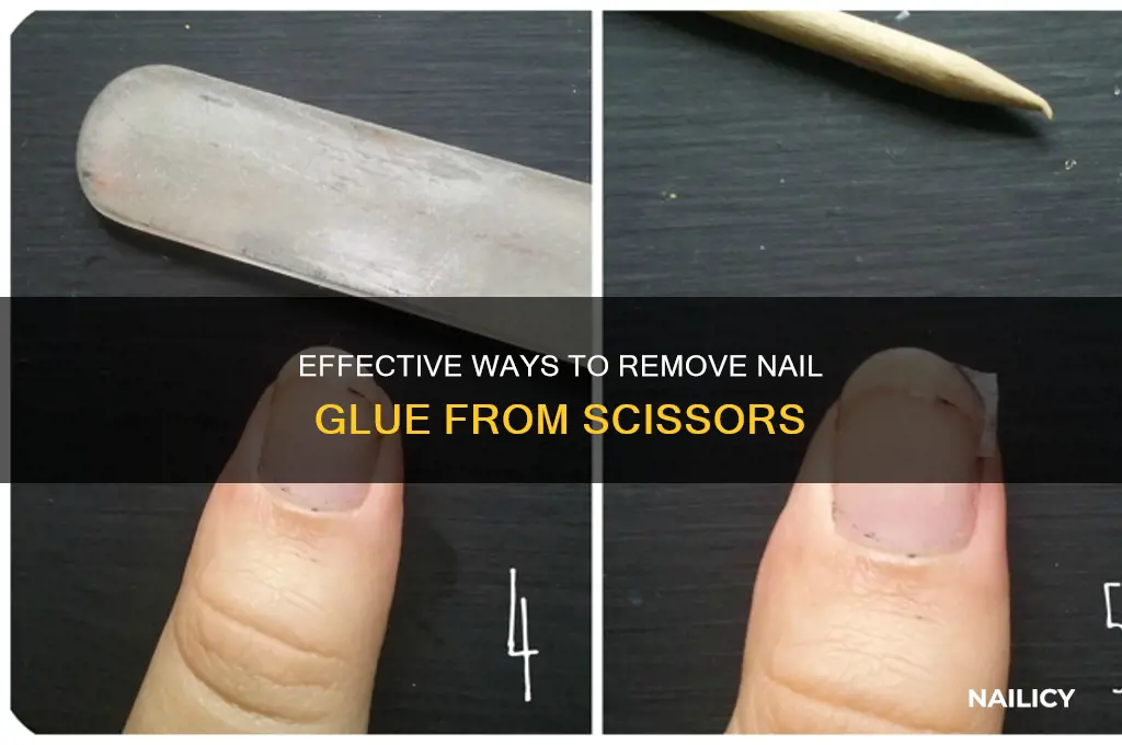 how to remove nail glue from scissors