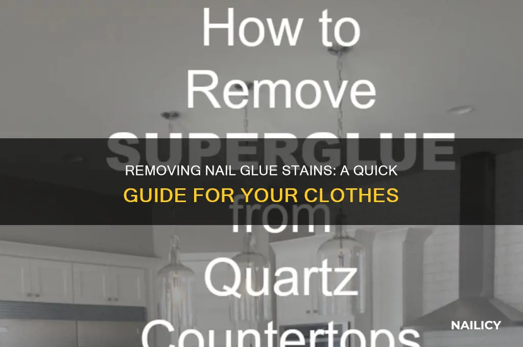 how to remove nail glue stains from clothes