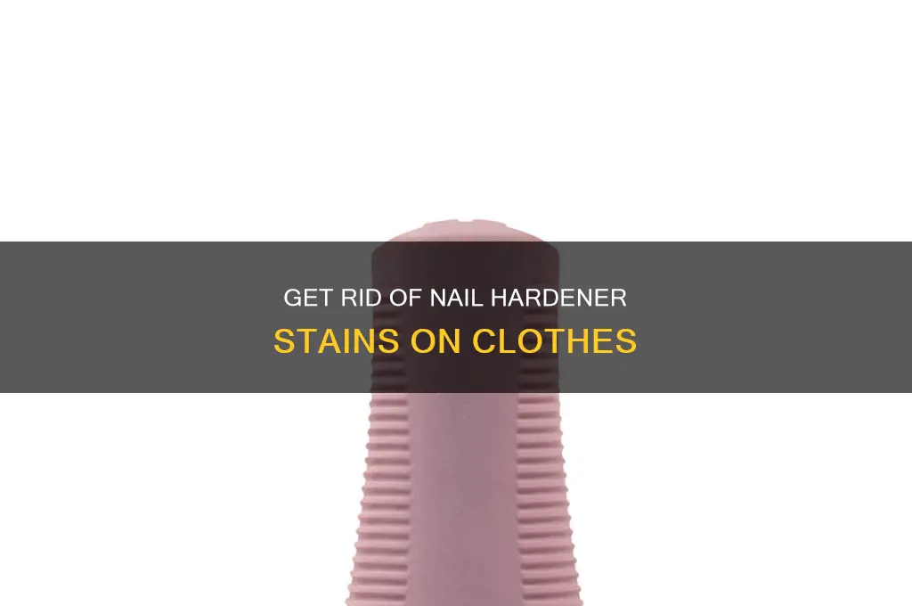 how to remove nail hardener from clothes
