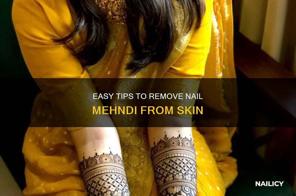 how to remove nail mehndi from skin
