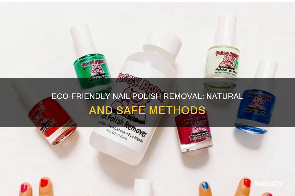 how to remove nail polish eco friendly