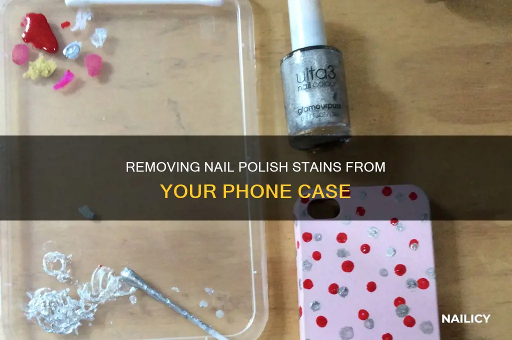how to remove nail polish from a phone case