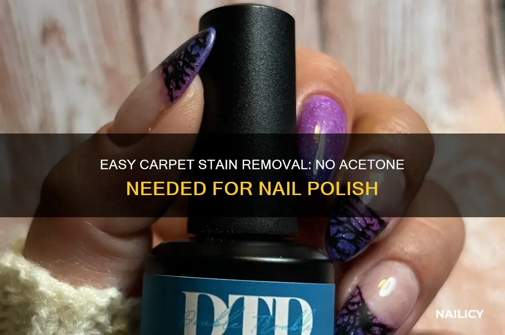 how to remove nail polish from carpet without acetone