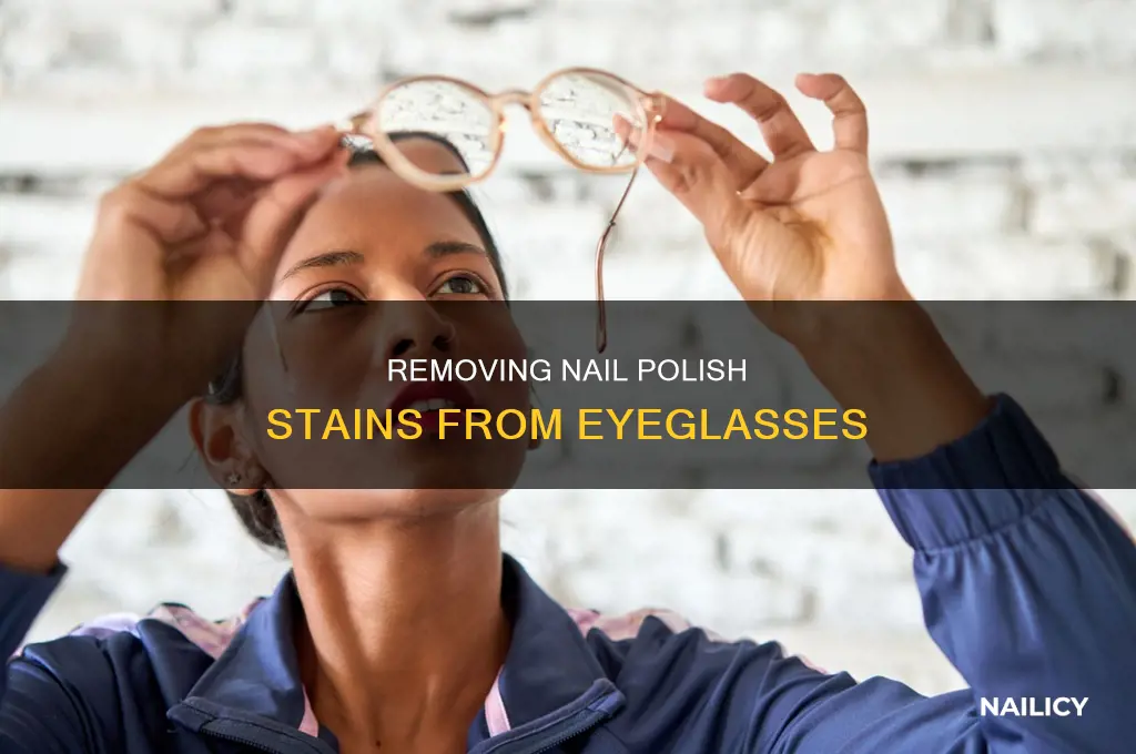 how to remove nail polish from eyeglasses