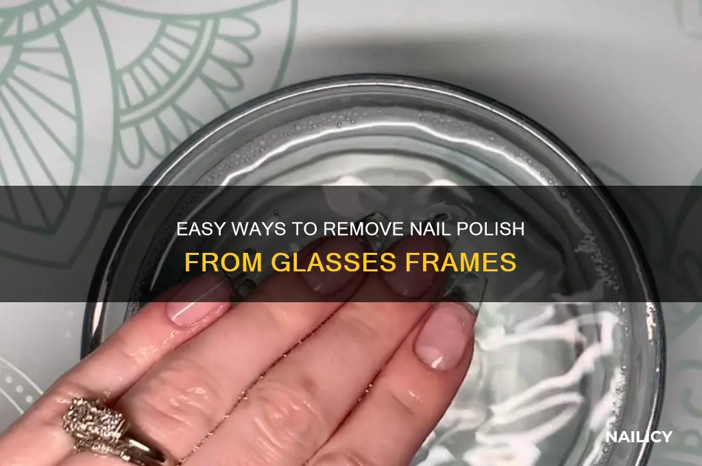 how to remove nail polish from glasses frames