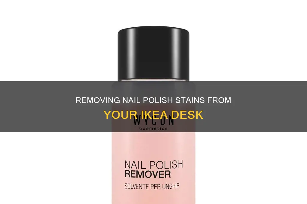 how to remove nail polish from ikea desk