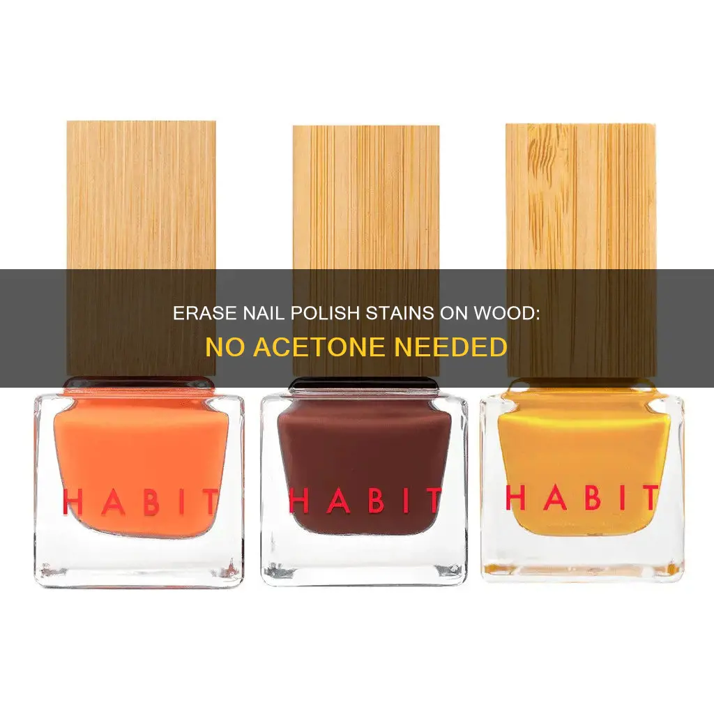 how to remove nail polish stains on wood without actenone