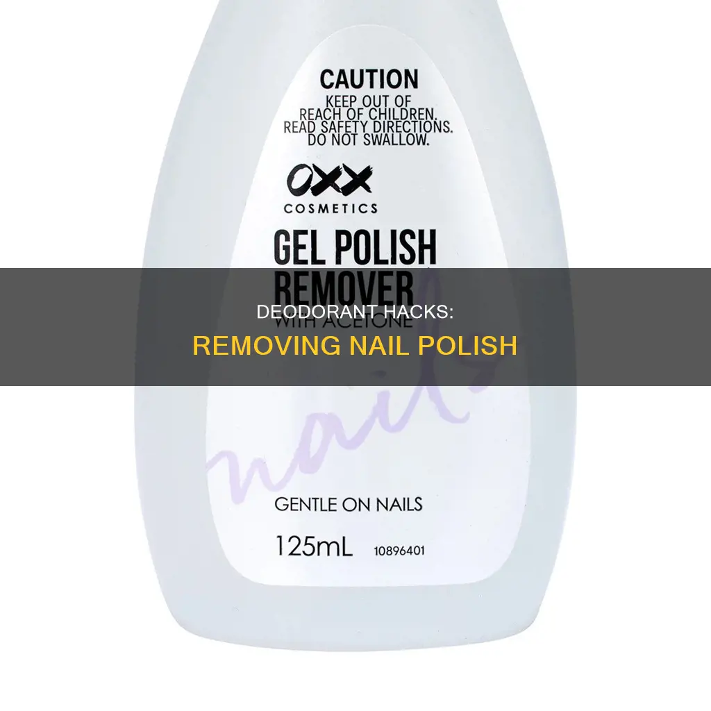 how to remove nail polish with deodorant