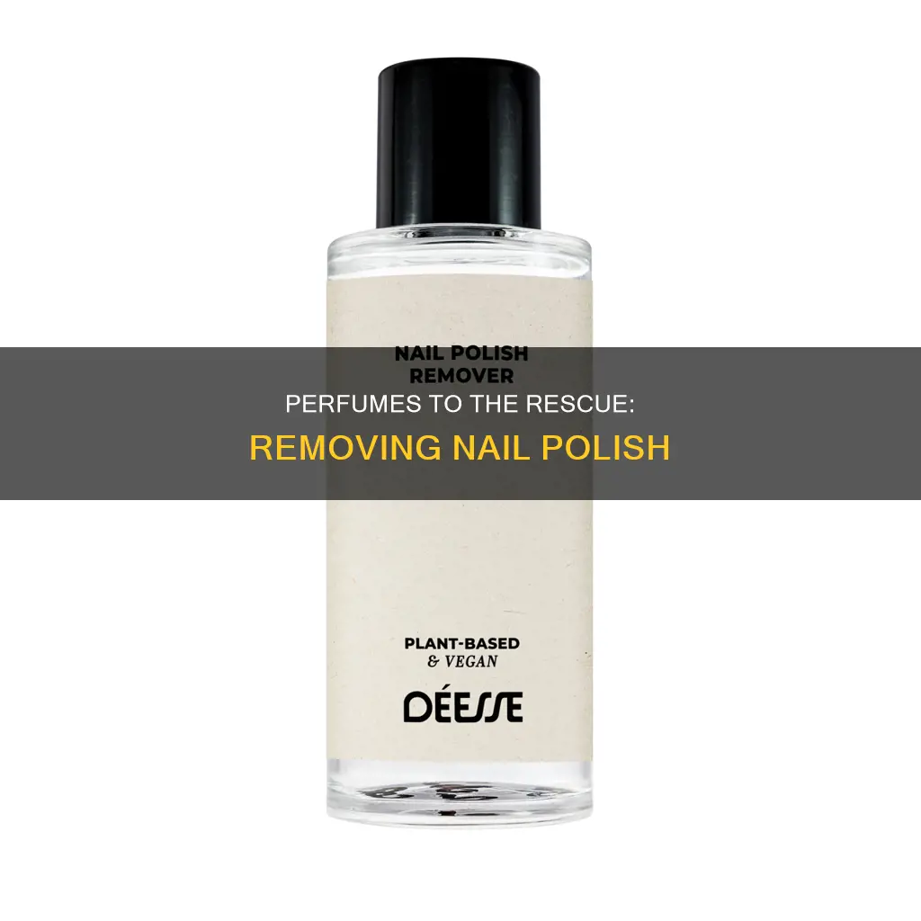 how to remove nail polish with perfume