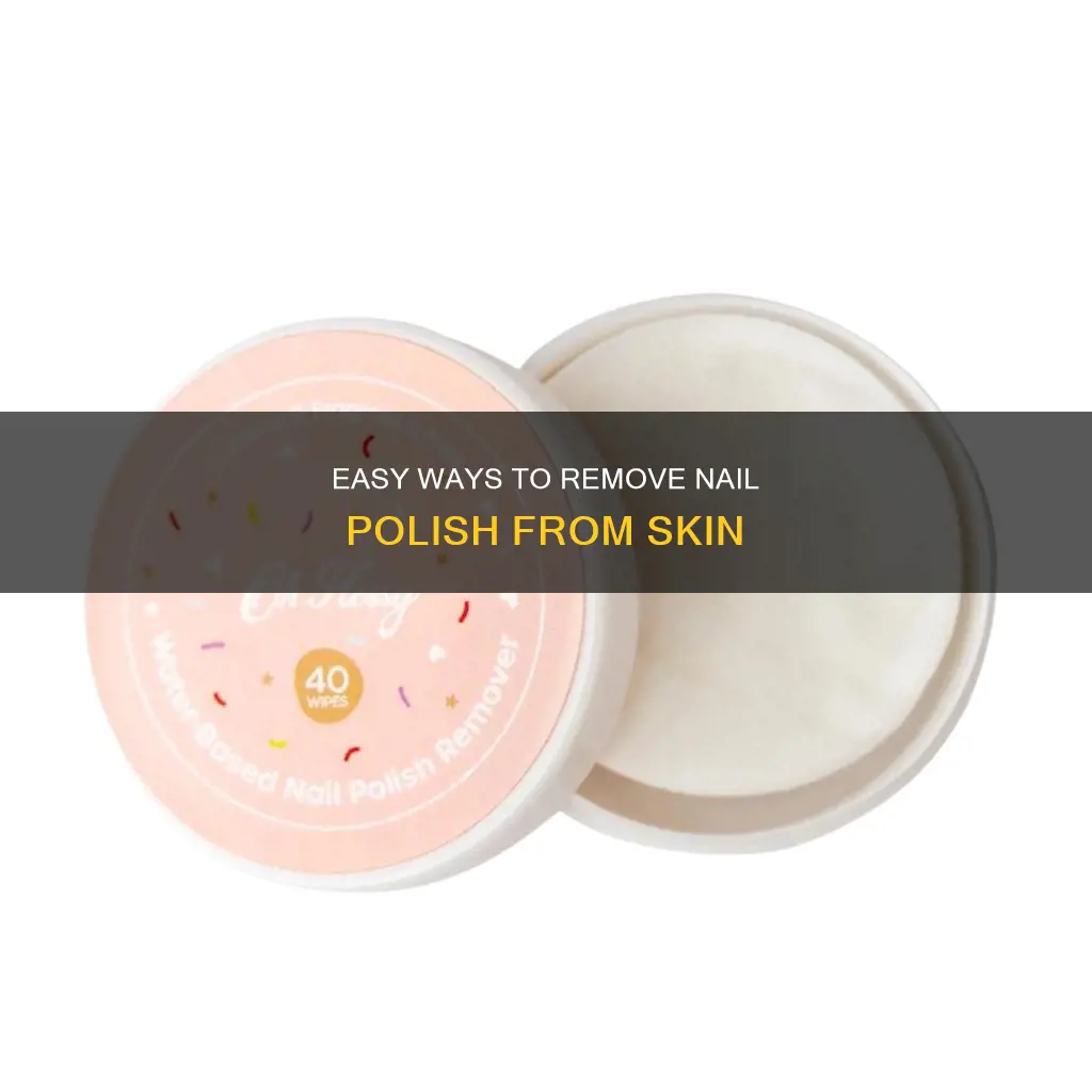 how to remove nail polsih on skin