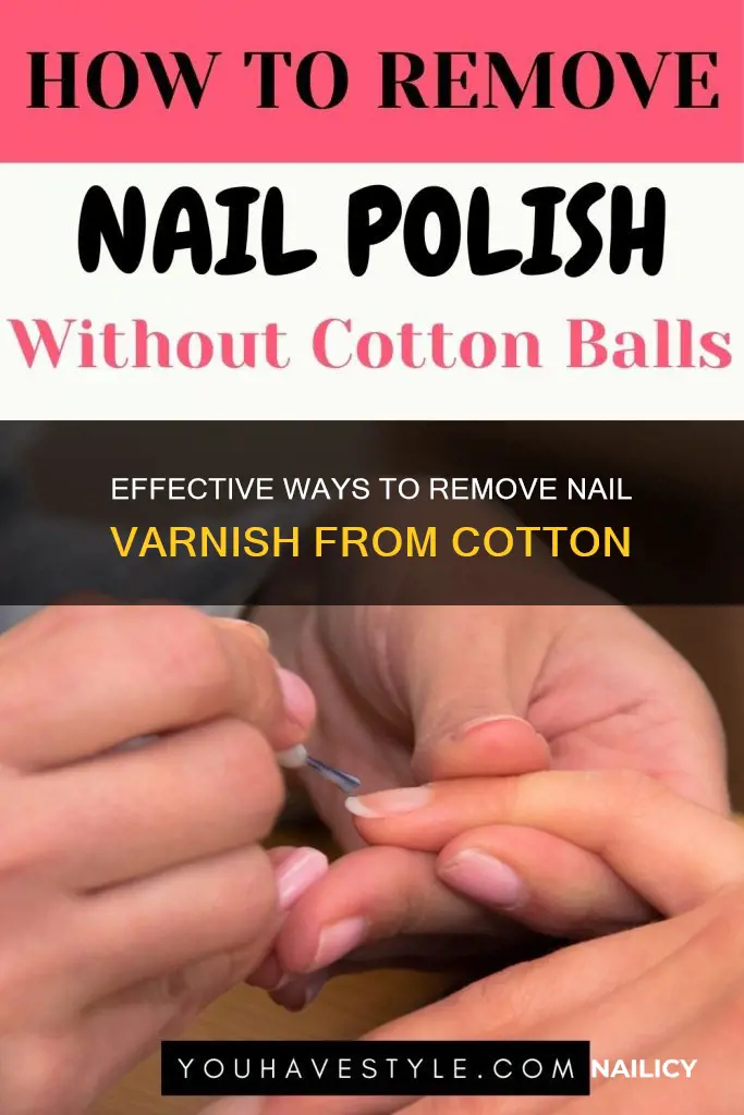 how to remove nail varnish from cotton