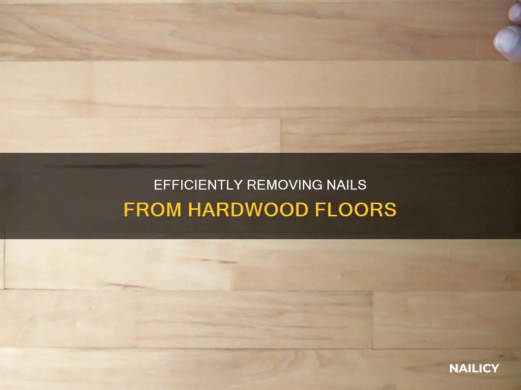 how to remove nails from hardwood