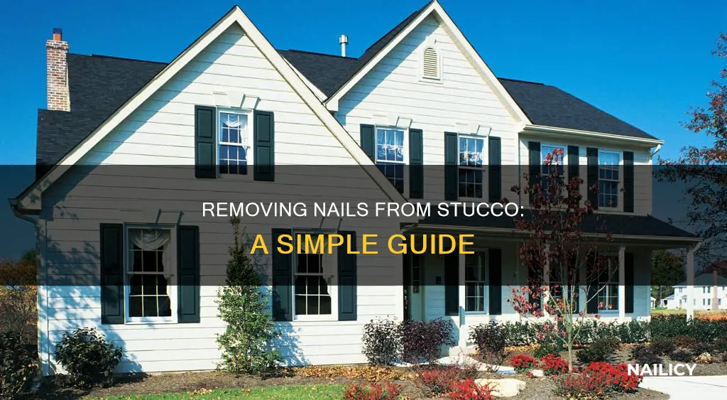 how to remove nails from stucco