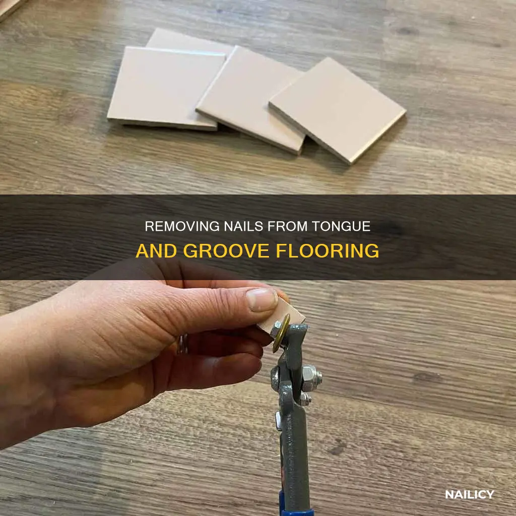 how to remove nails from tongue and groove flooring