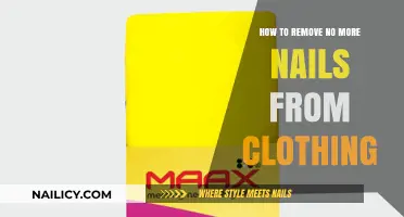 Removing No More Nails From Clothing: Quick and Easy Guide
