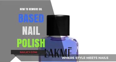Removing Oil-Based Nail Polish: The Ultimate Guide
