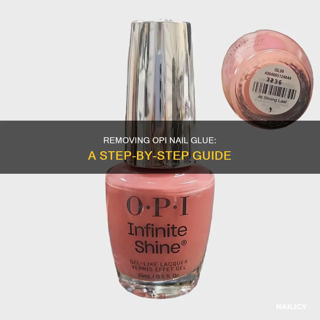 how to remove opi glue on nails
