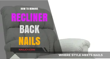 Efficiently Removing Recliner Back Nails: A Step-by-Step Guide