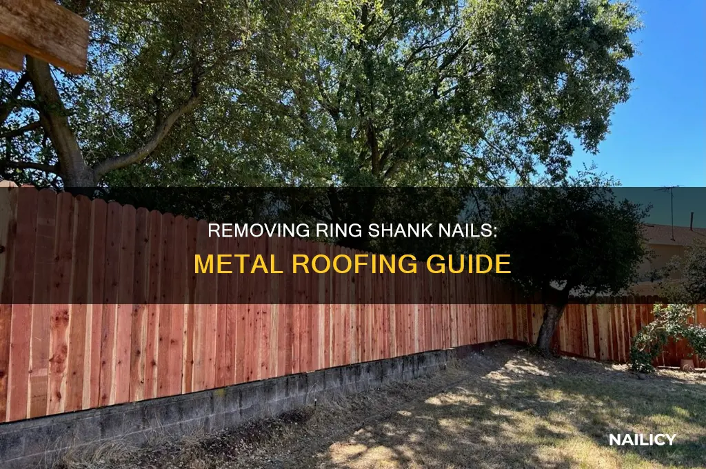 how to remove ring shank nails from metal roofing