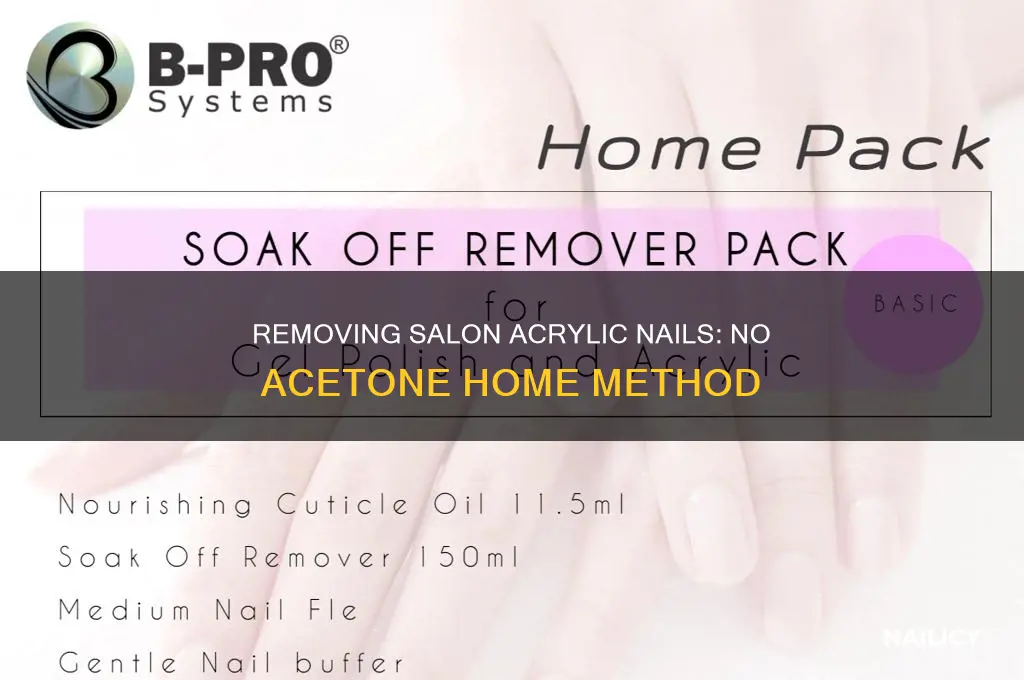 how to remove salon acrylic nails at home without acetone