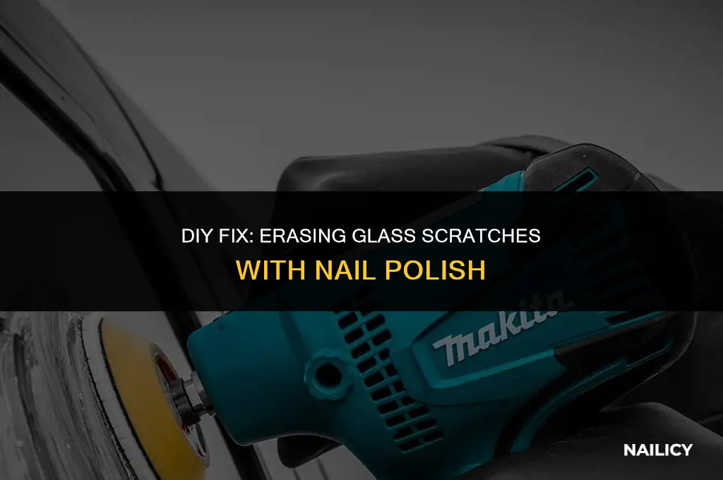 how to remove scratches from glass using nail polish