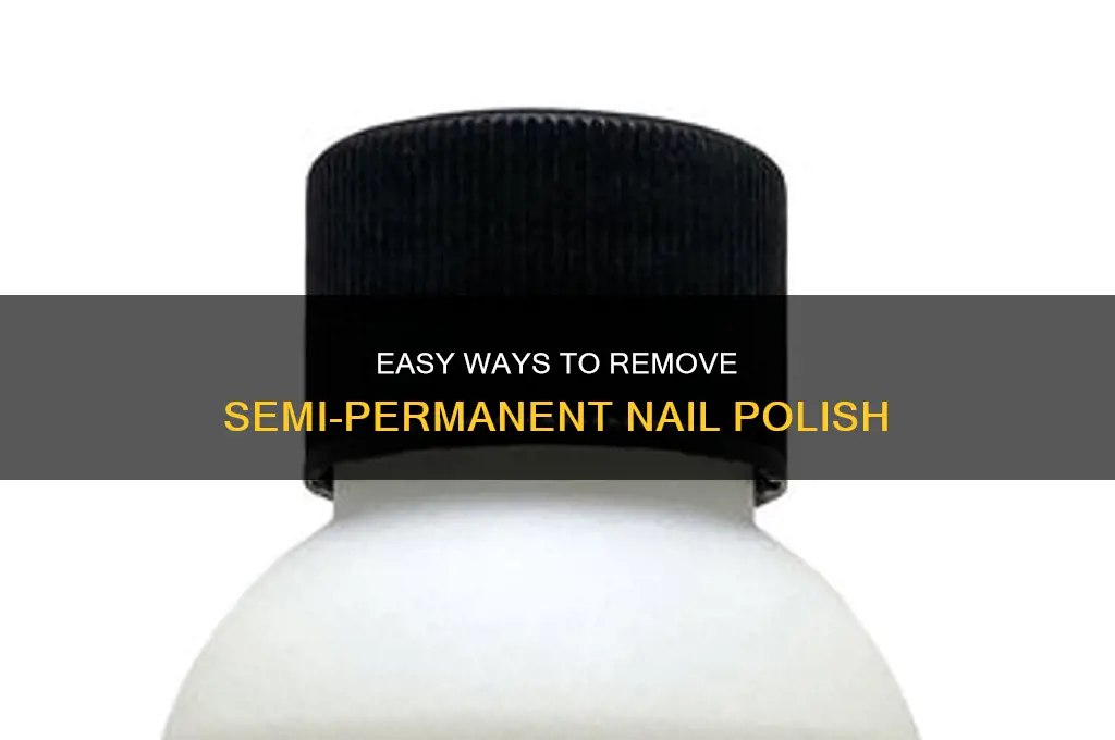 how to remove semi permanent nail polish