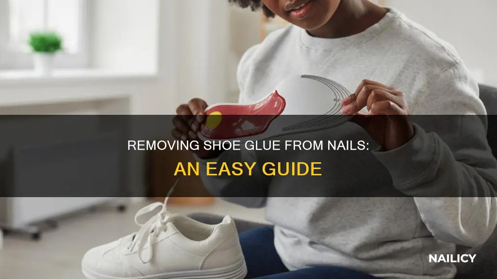 how to remove shoe glue on nails