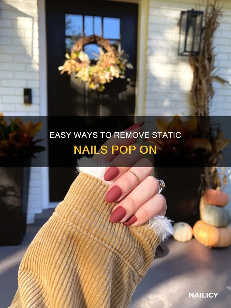 how to remove static nails pop on