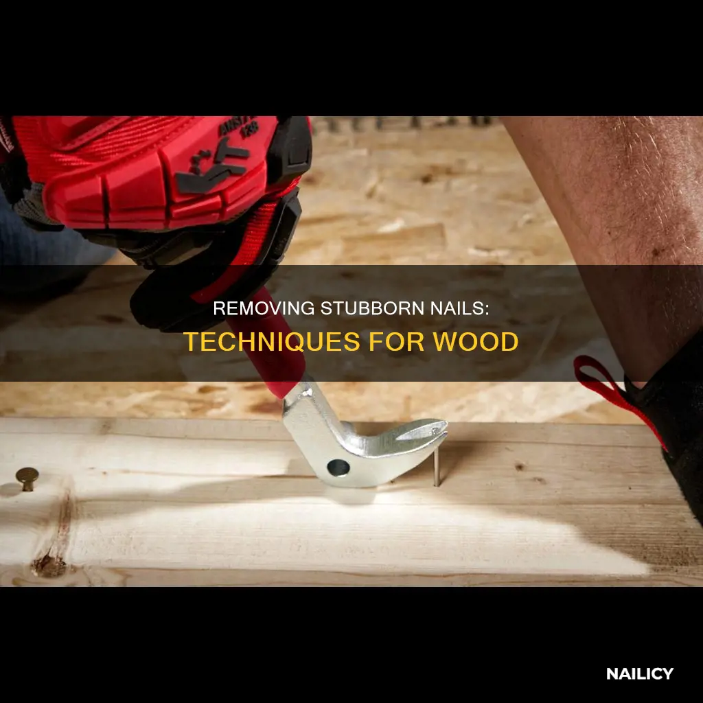 how to remove stubborn nails from wood