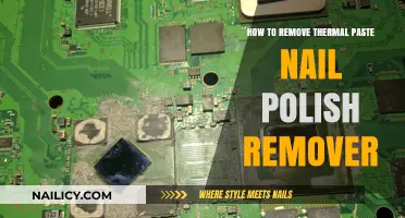 Thermal Paste Removal: Nail Polish Remover Method