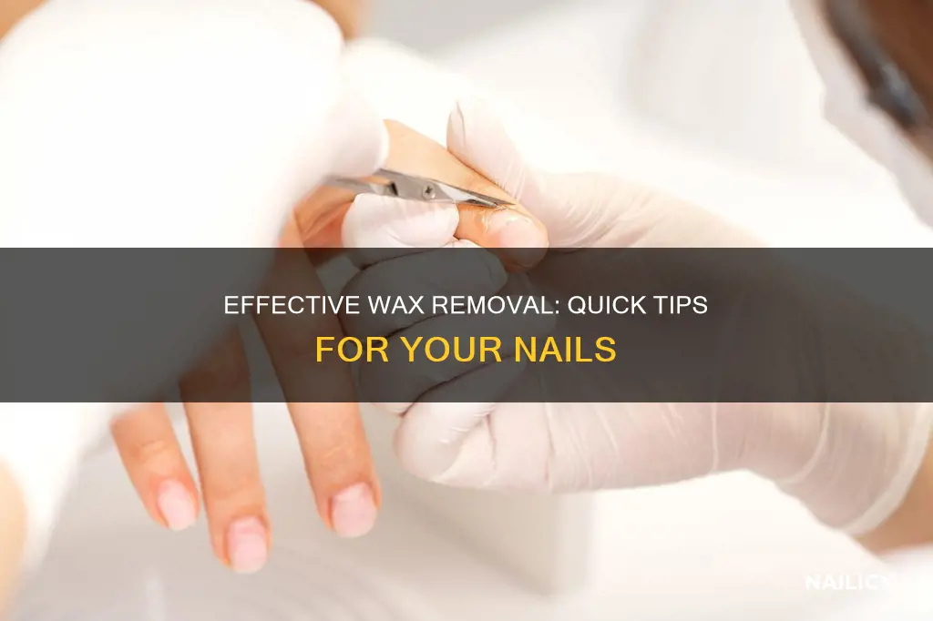 how to remove wax from nails