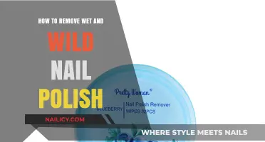 Removing Wet and Wild Nail Polish: A Quick Guide