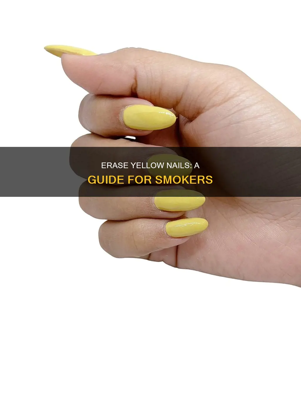 how to remove yellow nails from smoking