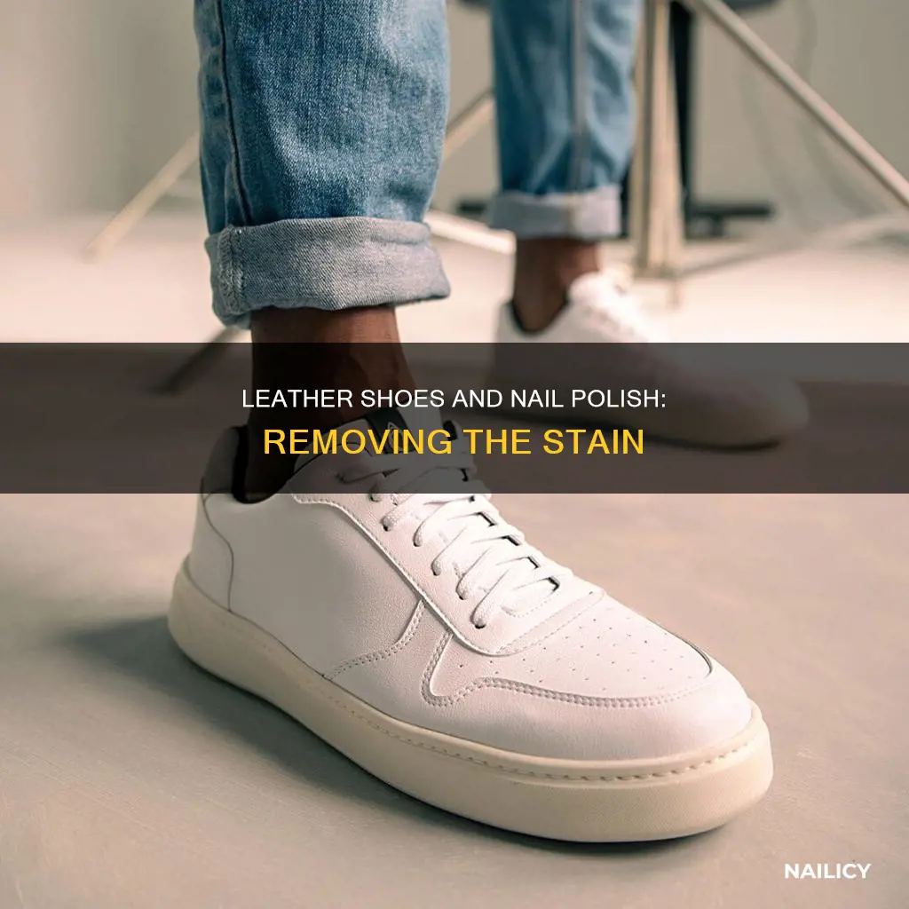 how to removed nail polish from leather shoes