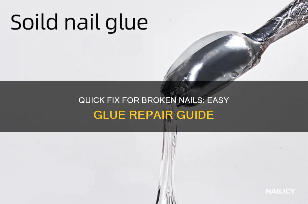 how to repair a broken nail with glue