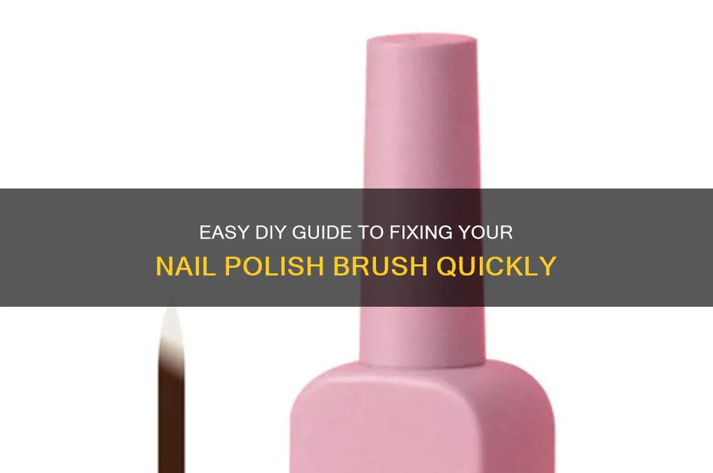 how to repair nail polish brush