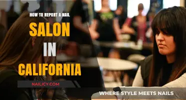 Reporting a Nail Salon in California: A Step-by-Step Guide