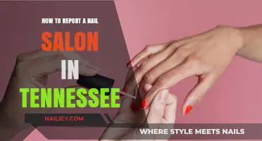 Reporting a Nail Salon in Tennessee: A Step-by-Step Guide