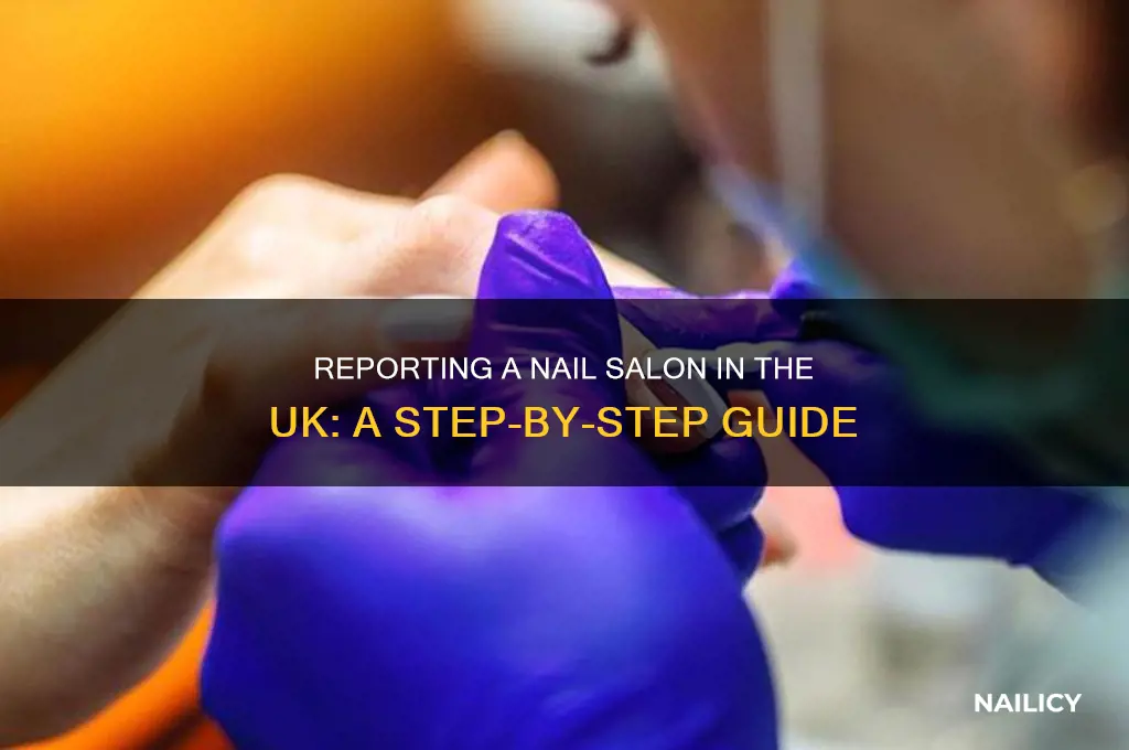 how to report a nail salon uk