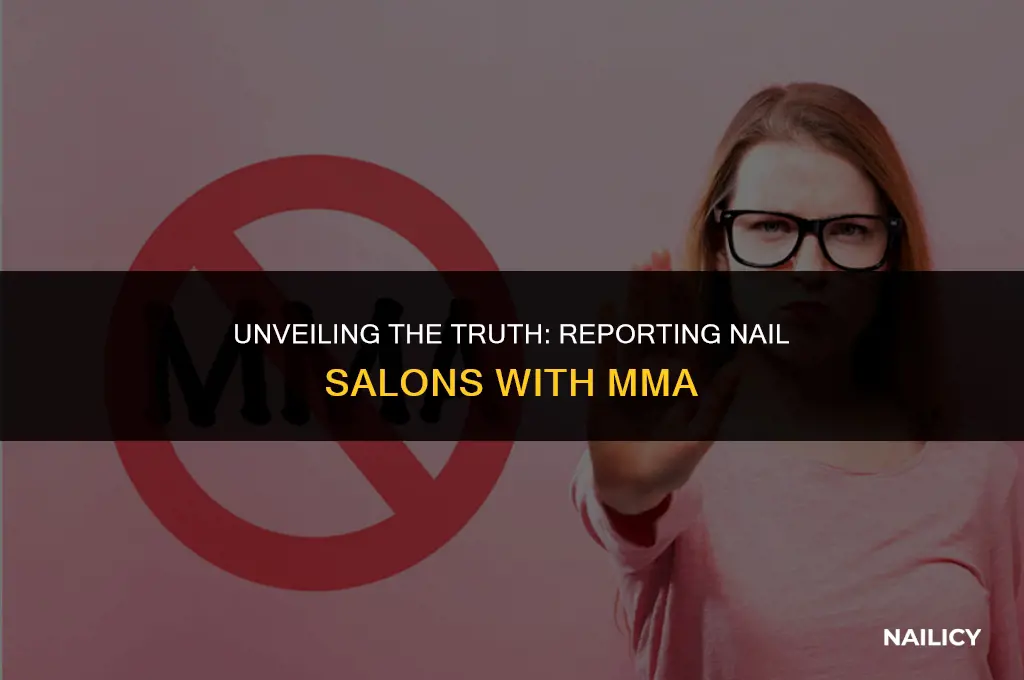 how to report a nail salon using mma