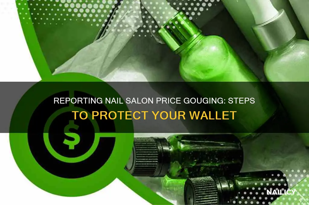 how to report nail salon price gouging